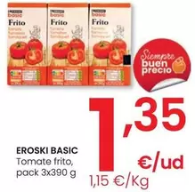 Oferta de Eroski Basic - Tomate Frito por 1,35€ en Eroski