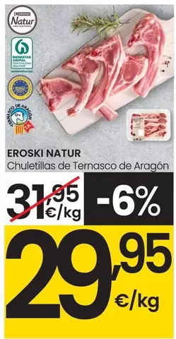 Oferta de Eroski Natur - Chuletillas De Ternasco De Aragón por 29,95€ en Eroski