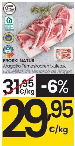 Oferta de Eroski Natur - Chuletillas De Ternasco De Aragón por 29,95€ en Eroski