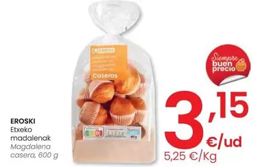 Oferta de Eroski - Magdalena Casera por 3,15€ en Eroski