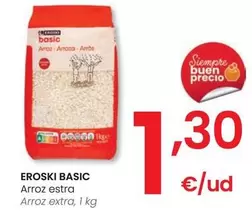 Oferta de Eroski Basic - Arroz Extra por 1,3€ en Eroski