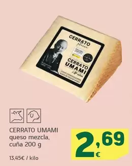 Oferta de Cerrato Umami - Queso Mezcla Cuna por 2,69€ en HiperDino