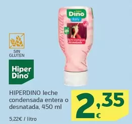 Oferta de Hiperdino - Leche Condensada Entera O Desnatada por 2,35€ en HiperDino