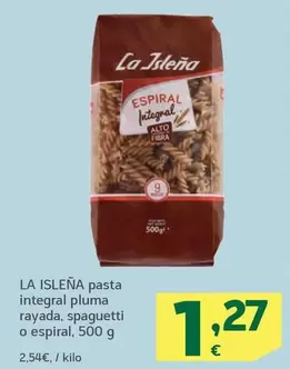 Oferta de La Isleña - Pasta Integral Pluma Rayada Spaguetti O Espiral por 1,27€ en HiperDino