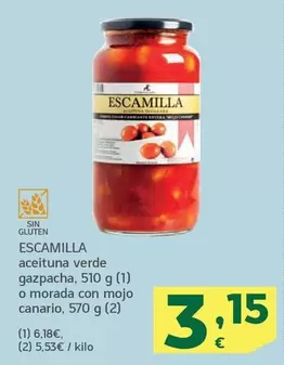 Oferta de Escamilla - Aceituna Verde Gazpacha por 3,15€ en HiperDino