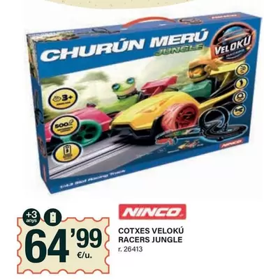 Oferta de Ninco - Cotxes Veloku Racers Jungle por 64,99€ en BonpreuEsclat