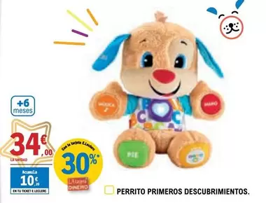 Oferta de Perrito Primeros Descubrimientos por 34€ en E.Leclerc