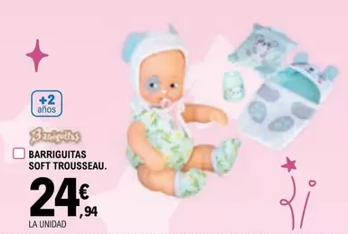 Oferta de Barriguitas -  Soft Trousseau por 24,94€ en E.Leclerc