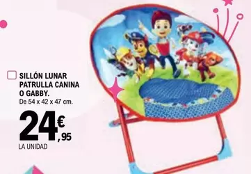 Oferta de Patrulla Canina O Gabby - Sillon Lunar por 24,95€ en E.Leclerc