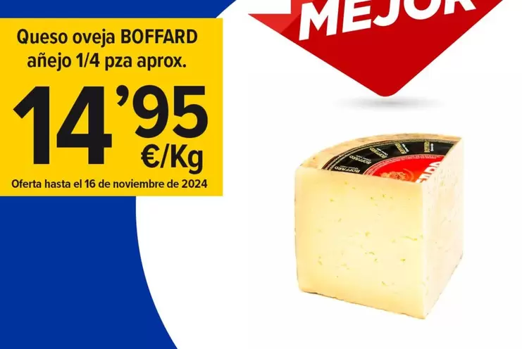 Oferta de Boffard - Queso Oveja  Añejo por 14,95€ en Cash Fresh