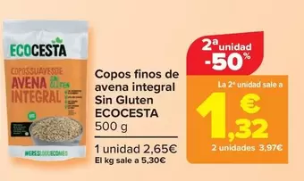 Oferta de Ecocesta - Copos Finos De  Avena Integral  Sin Gluten   por 2,65€ en Carrefour