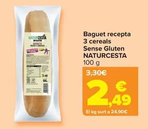 Oferta de Naturcesta - Baguette Receta  3 Cereales  Sin Gluten   por 2,49€ en Carrefour