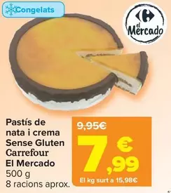 Oferta de Carrefour - Tarta De Nata Y Yema Sin Gluten El Mercado por 7,99€ en Carrefour