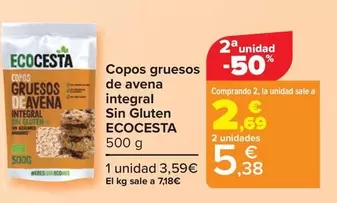 Oferta de Ecocesta - Copos Gruesos De Avena Integral  Sin Gluten   por 3,59€ en Carrefour