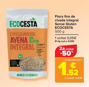 Oferta de Ecocesta - Copos Finos De Avena Integral Sin Gluten por 3,05€ en Carrefour