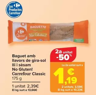 Oferta de Carrefour Classic - Baguette Con Semillas De Girasol Lino Y Sesamo No Gluten!  por 2,39€ en Carrefour