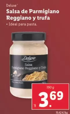 Oferta de Deluxe - Salsa De Parmigiano Reggiano Y Trufa por 3,69€ en Lidl