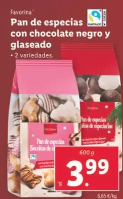 Oferta de Favorina - Pan De Especias Con Chocolate Negro Y Glaseado por 3,99€ en Lidl