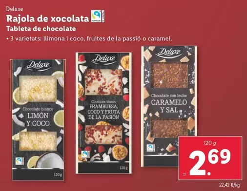 Oferta de Deluxe - Tableta De Chocolate por 2,69€ en Lidl