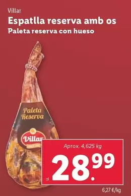 Oferta de Villar - Paleta Reserva Con Hueso  por 28,99€ en Lidl