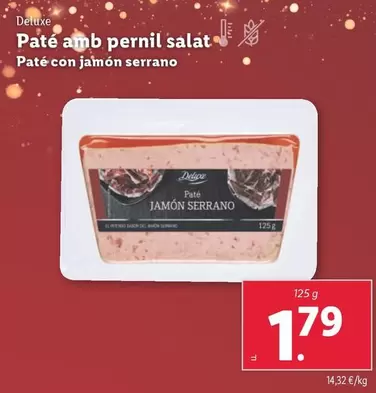 Oferta de Deluxe - Paté Con Jamón Serrano por 1,79€ en Lidl