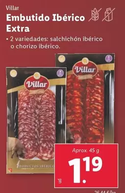 Oferta de Villar - Embutido Ibérico Extra por 1,19€ en Lidl