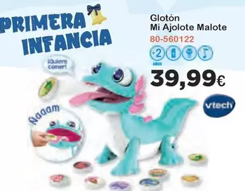 Oferta de Vtech - Gloton Mi Ajolote Malote por 39,99€ en Super Juguete