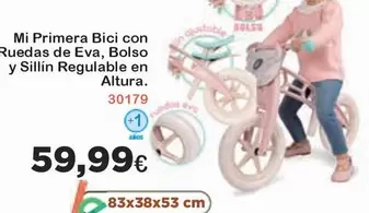 Oferta de Eva - Mi Primera Bici Con Ruedas De , Bolso Y Sillín Regulable En Altura por 59,99€ en Super Juguete