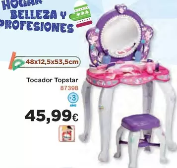 Oferta de TOCADOR TOPSTAR por 45,99€ en Super Juguete