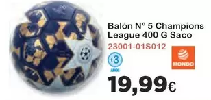 Oferta de Mondo - Balon N 5 Champions League 400 G Saco  por 19,99€ en Super Juguete