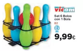 Oferta de Vicam - Set 6 Bolos Con 1 Bola por 9,99€ en Super Juguete