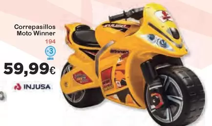 Oferta de Injusa - Correpasillos Moto Winner por 59,99€ en Super Juguete