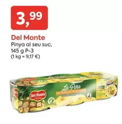 Oferta de Del Monte - Pinya Al Seu Suc por 3,99€ en Suma Supermercados