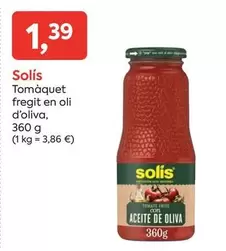 Oferta de Solís - Tomaquet Fregit En Oli D'oliva por 1,39€ en Suma Supermercados