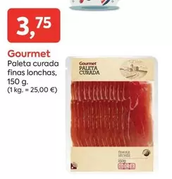 Oferta de Gourmet - Paleta Curada Finas Lonchas por 3,75€ en Suma Supermercados