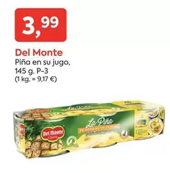 Oferta de Del Monte - Pina En Su Jugo por 3,99€ en Suma Supermercados