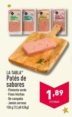 Oferta de La Tabla - Patés De Sabores por 1,89€ en ALDI