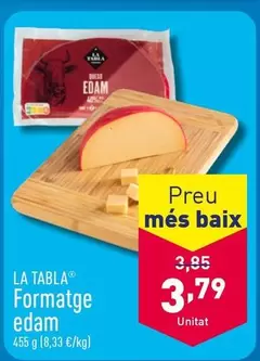 Oferta de La Tabla - Formatge Edam por 3,79€ en ALDI