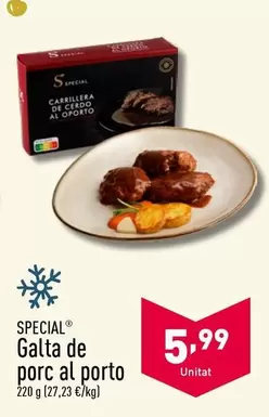 Oferta de Special - Galta De Porc Al Porto por 5,99€ en ALDI