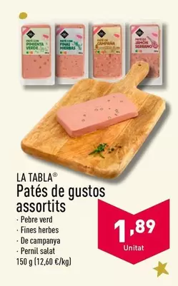 Oferta de La Tabla - Patés De Gustos Assortits por 1,89€ en ALDI