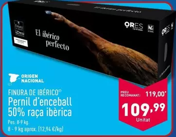 Oferta de Finura De Ibérico - Pernil D'Enceball 50% Raça Ibèrica por 109,99€ en ALDI