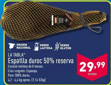 Oferta de La Tabla - Espatlla Duroc 50% Reserva  por 29,99€ en ALDI