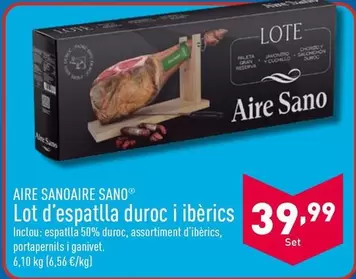 Oferta de Aire Sanoaire Sano - Lot D'Espatlla Duroc I Ibèrics por 39,99€ en ALDI