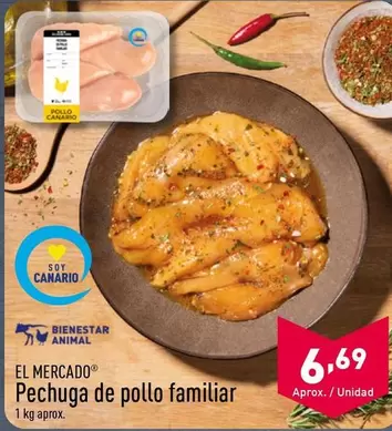 Oferta de El Mercado - Pechuga De Pollo Familiar por 6,69€ en ALDI