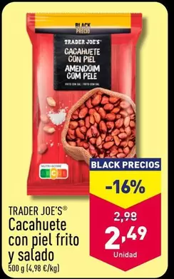 Oferta de Trader Joe´s - Cacahuete Con Piel Frito Y Salado por 2,49€ en ALDI