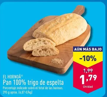 Oferta de El Hornoâ - Pan 100% Trigo De Espelta por 1,79€ en ALDI