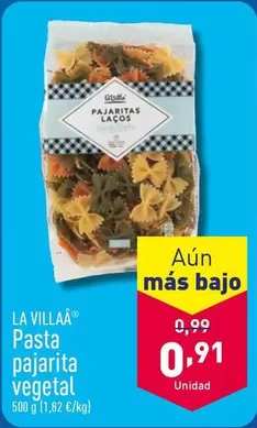 Oferta de La Villaa - Pasta Pajarita Vegetal por 0,91€ en ALDI