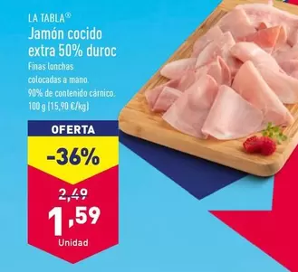 Oferta de La Tabla - Jamón Cocido Extra 50% Duroc  por 1,59€ en ALDI