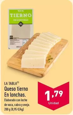 Oferta de La Tabla - Queso Tierno En Lonchas por 1,79€ en ALDI