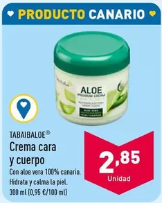 Oferta de Tabaibaloe - Crema Cara Y Cuerpo por 2,85€ en ALDI